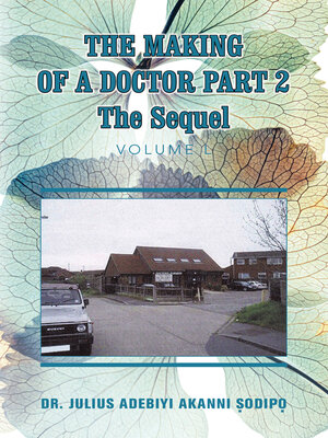cover image of The Making of a Doctor Part 2